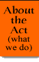 About the Act (what we do)